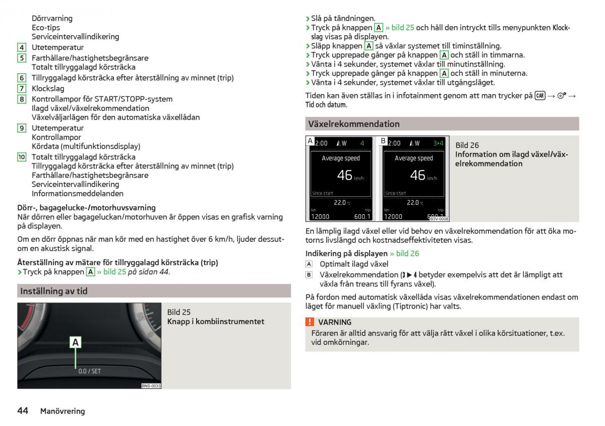 Skoda Kodiaq instruktionsbok / page 46