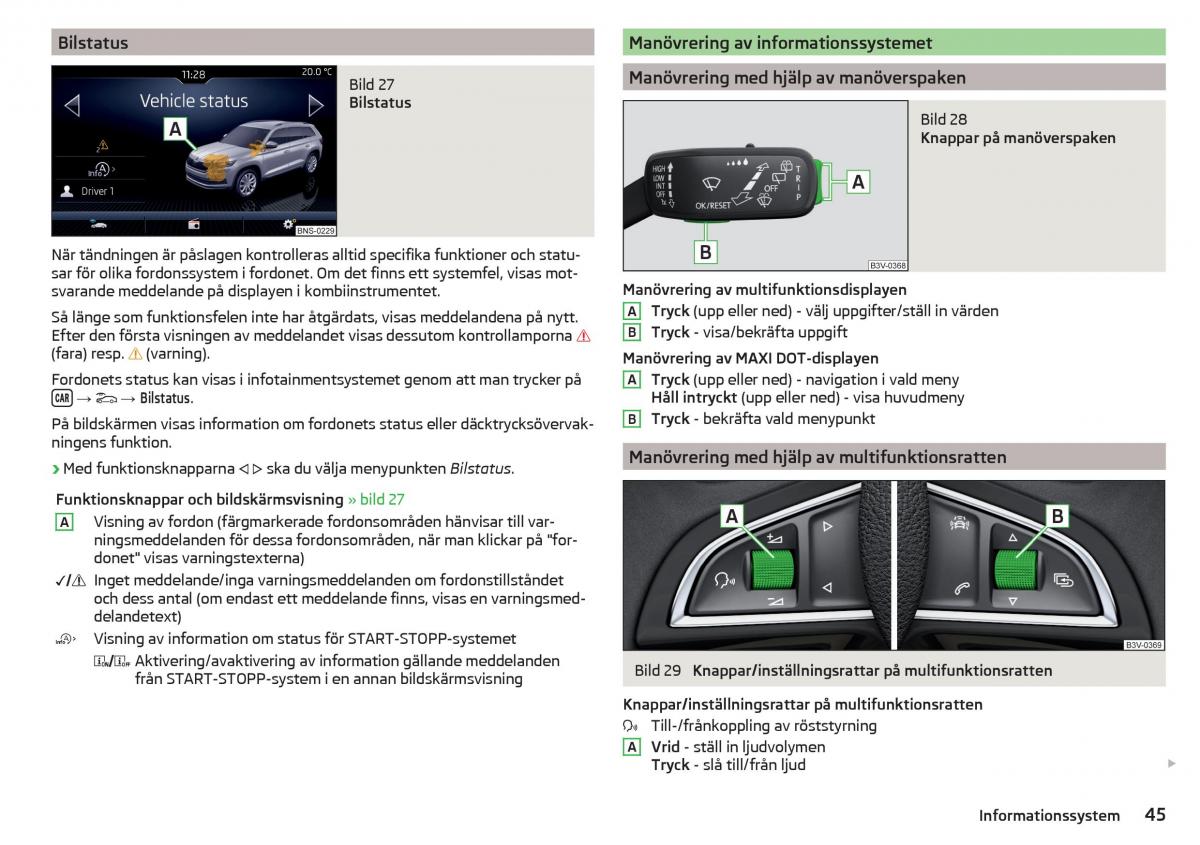 Skoda Kodiaq instruktionsbok / page 47