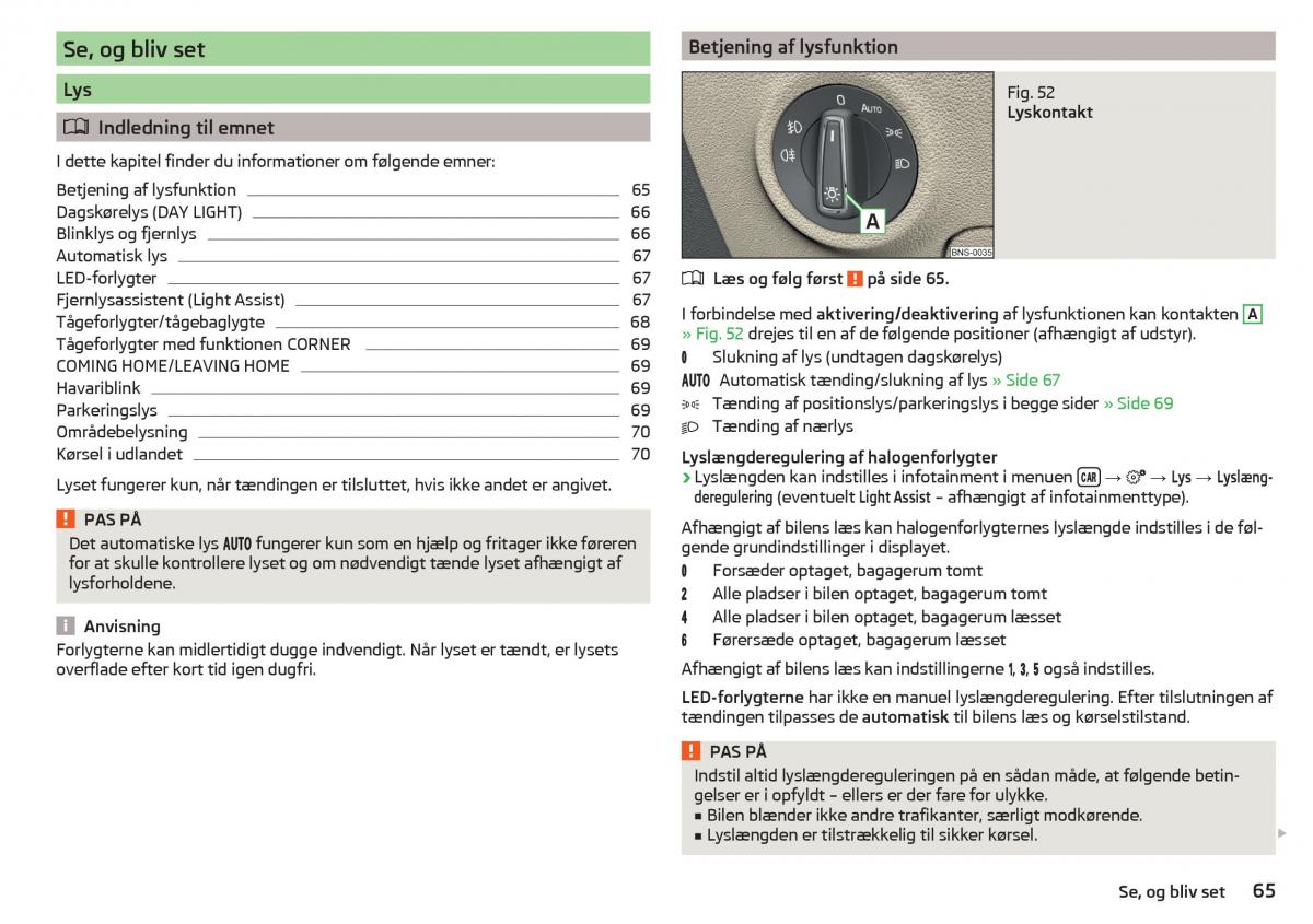 Skoda Kodiaq Bilens instruktionsbog / page 67