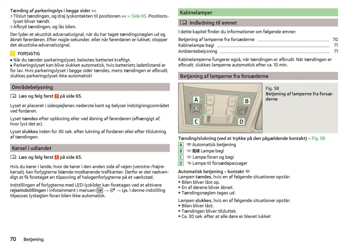 Skoda Kodiaq Bilens instruktionsbog / page 72