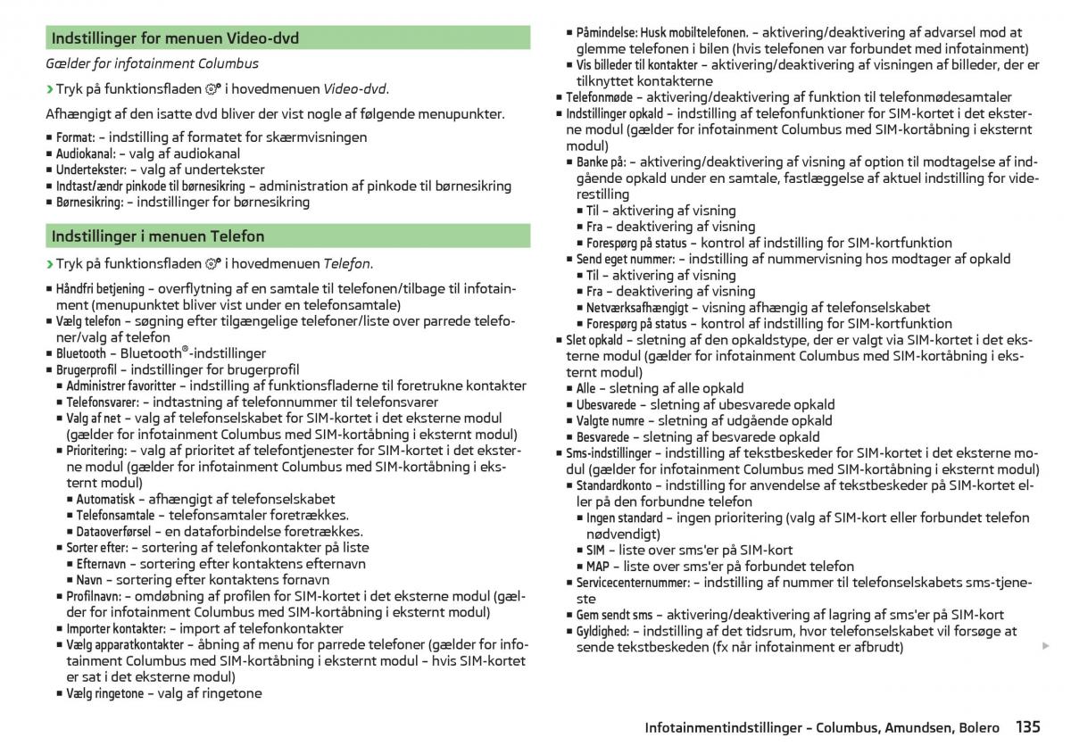 Skoda Kodiaq Bilens instruktionsbog / page 137