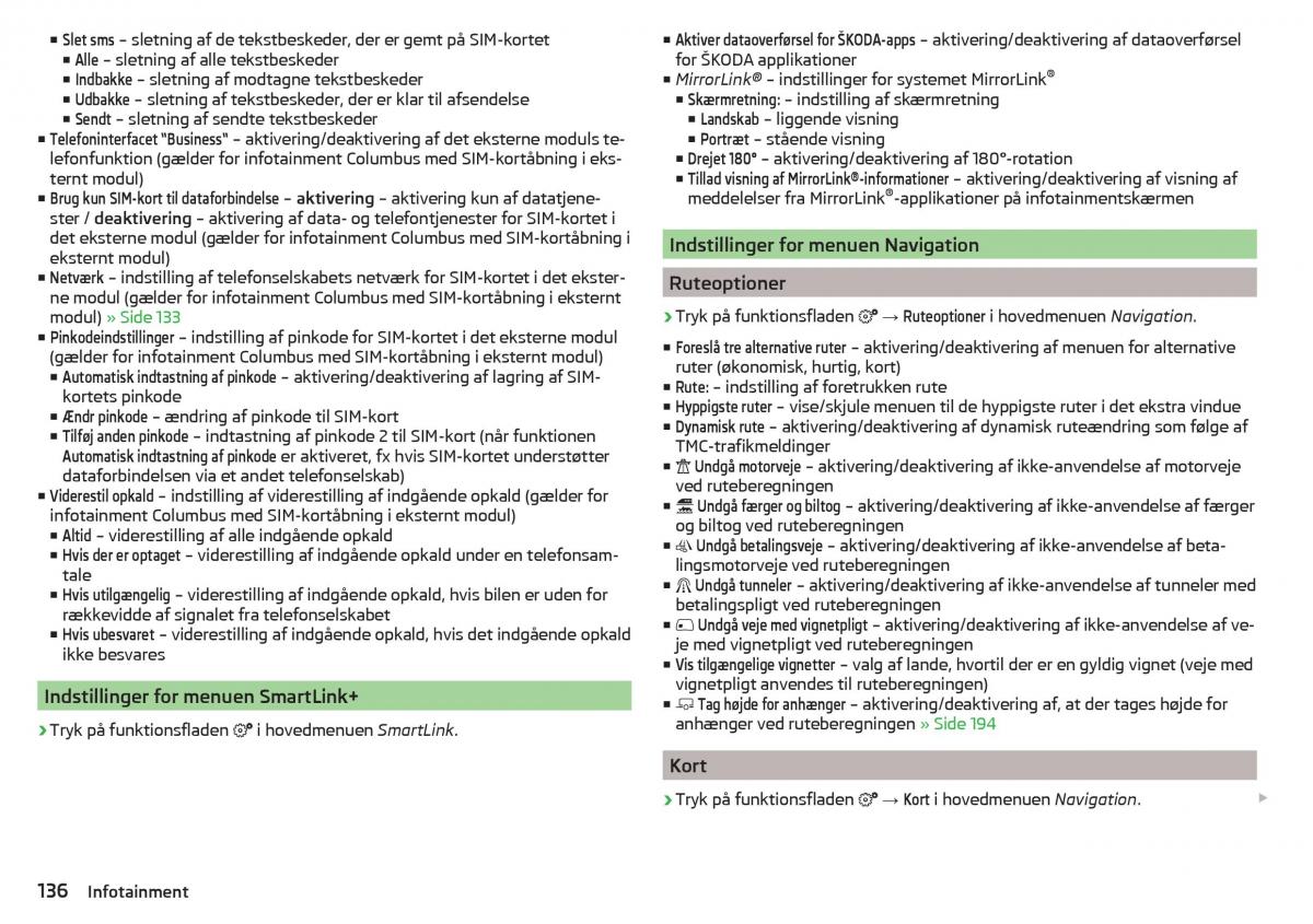 Skoda Kodiaq Bilens instruktionsbog / page 138