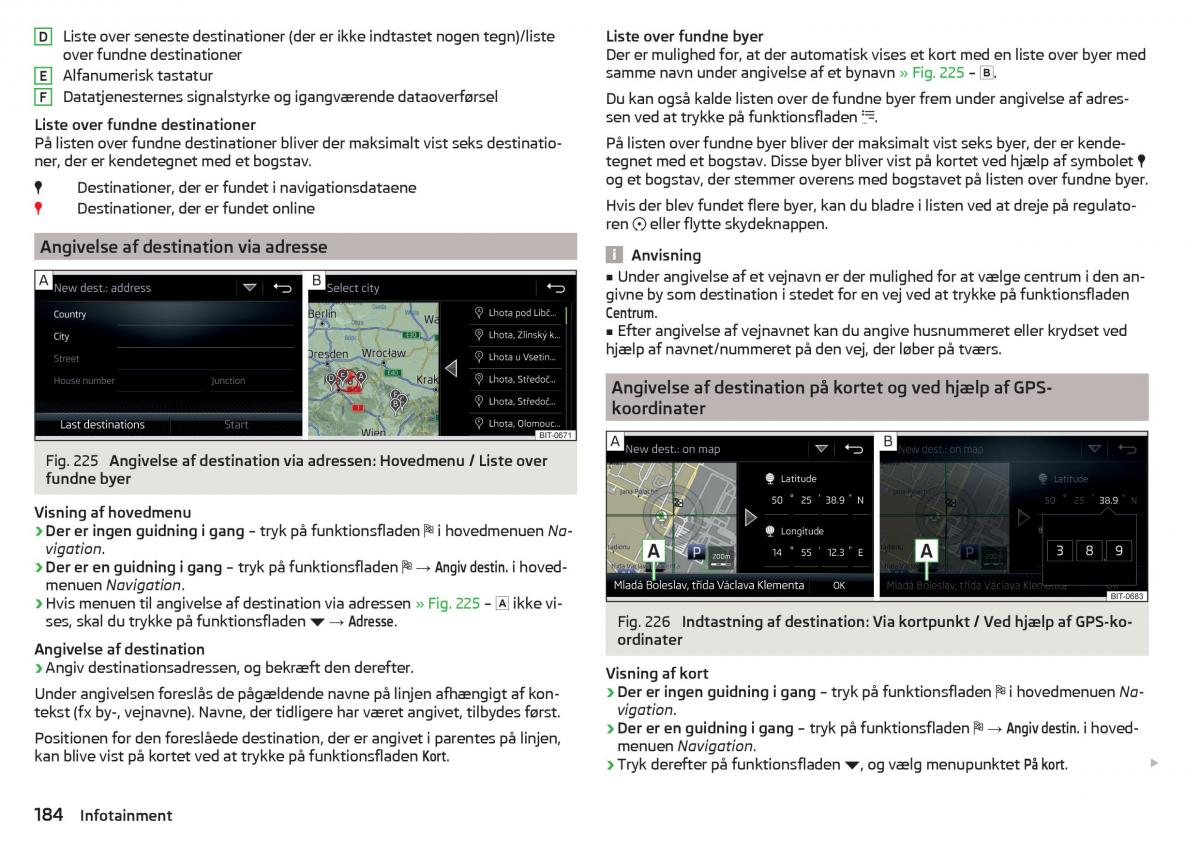 Skoda Kodiaq Bilens instruktionsbog / page 186