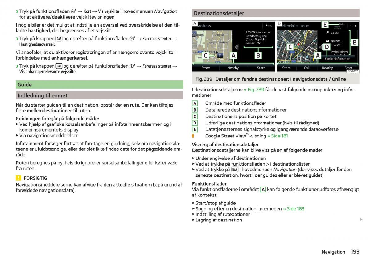 Skoda Kodiaq Bilens instruktionsbog / page 195