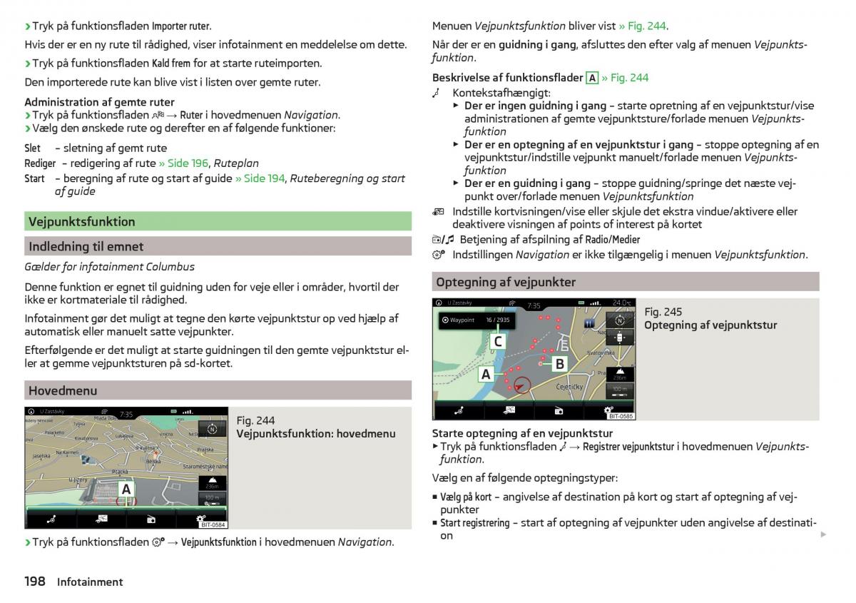 Skoda Kodiaq Bilens instruktionsbog / page 200