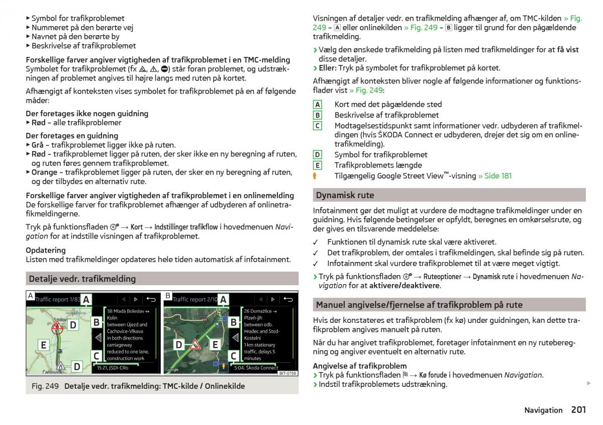 Skoda Kodiaq Bilens instruktionsbog / page 203