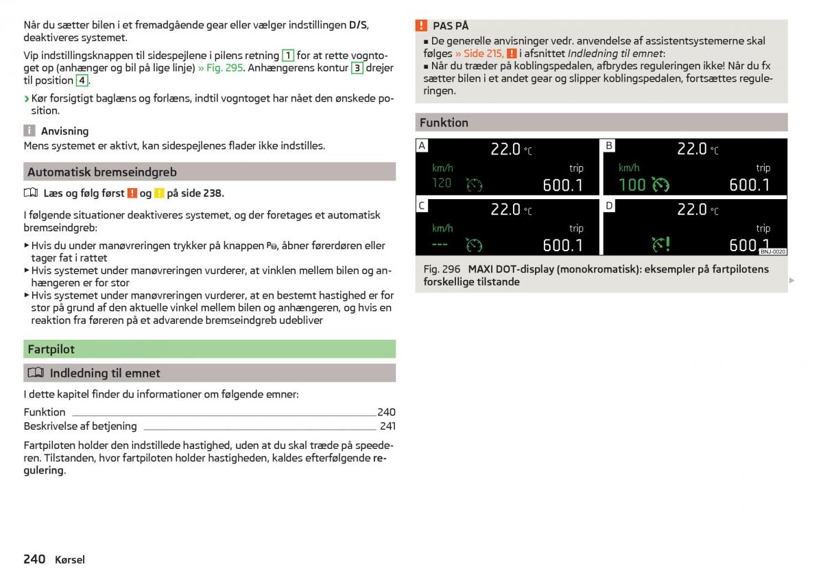 Skoda Kodiaq Bilens instruktionsbog / page 242