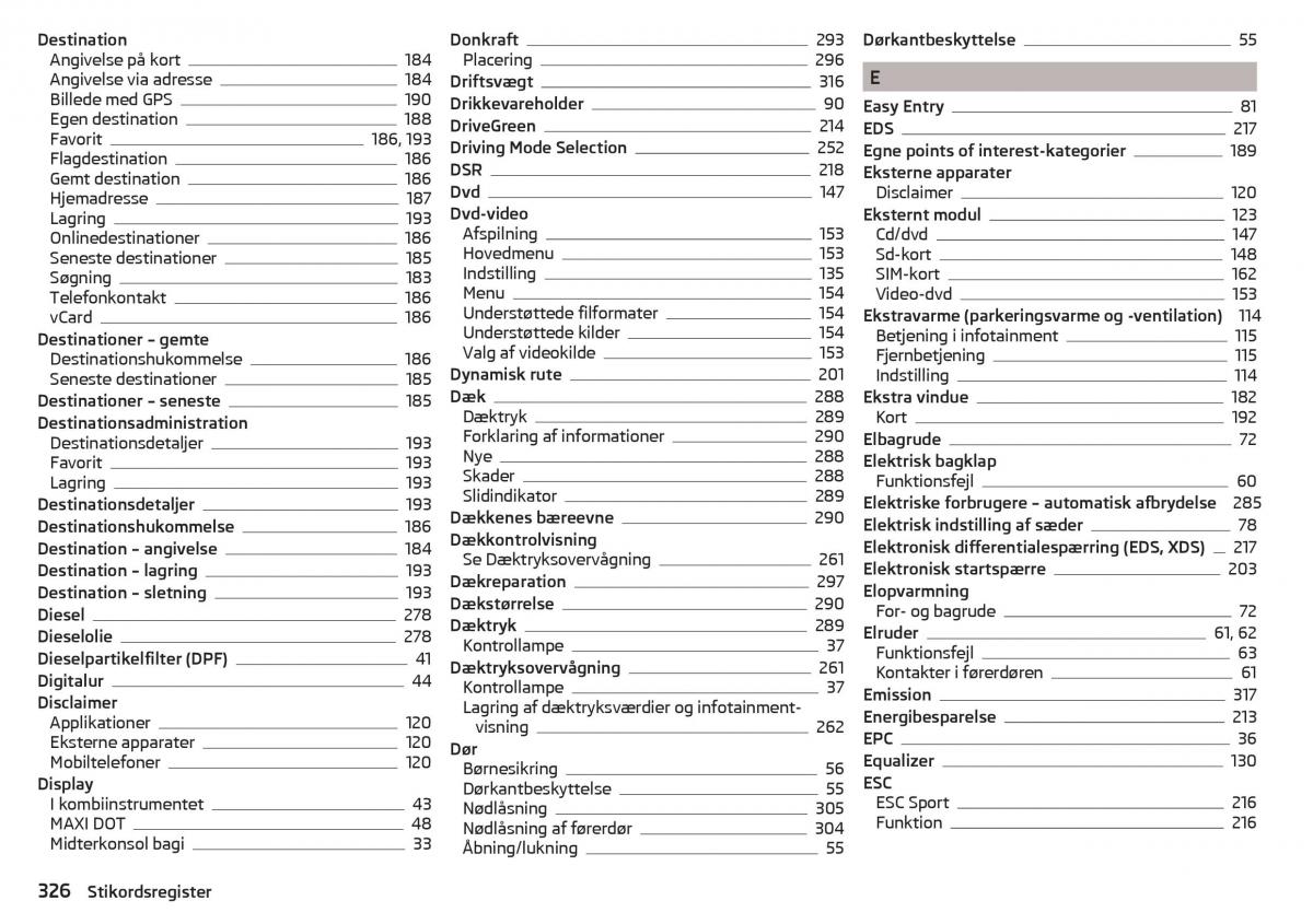 Skoda Kodiaq Bilens instruktionsbog / page 328