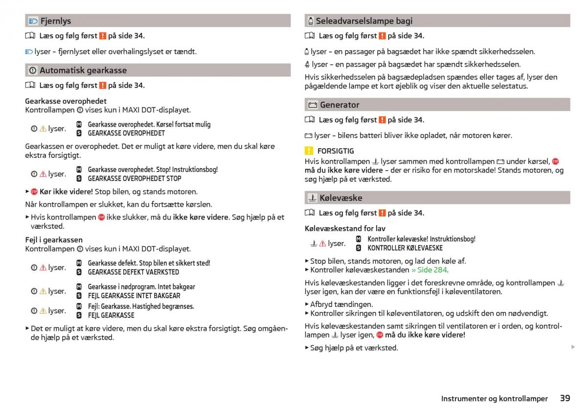 Skoda Kodiaq Bilens instruktionsbog / page 41