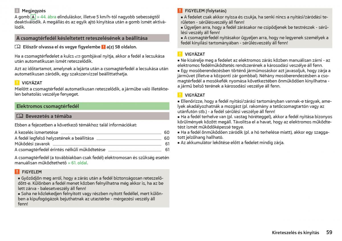 manual Skoda Kodiaq Kezelesi utmutato / page 61