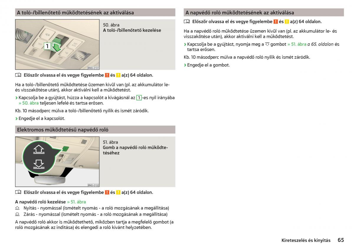 manual Skoda Kodiaq Kezelesi utmutato / page 67