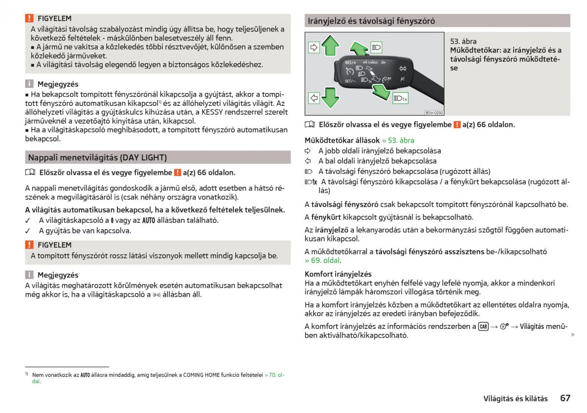 manual Skoda Kodiaq Kezelesi utmutato / page 69