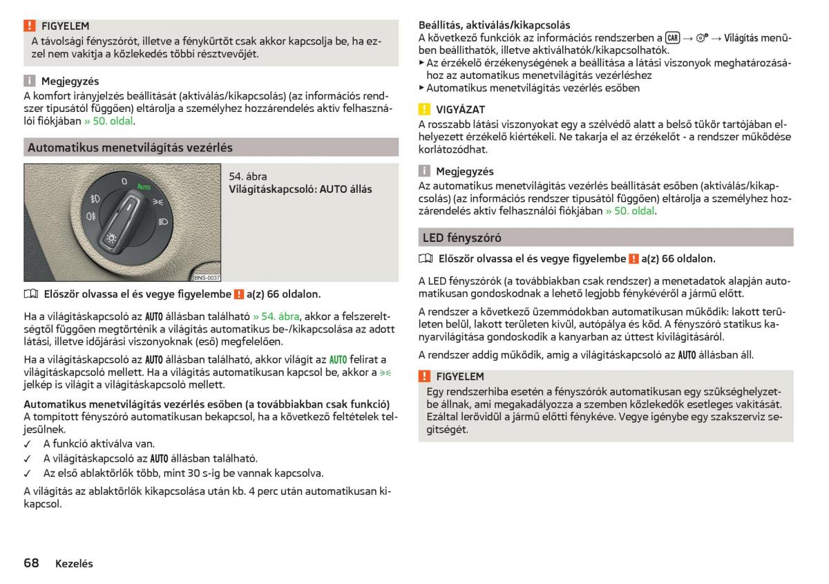 manual Skoda Kodiaq Kezelesi utmutato / page 70