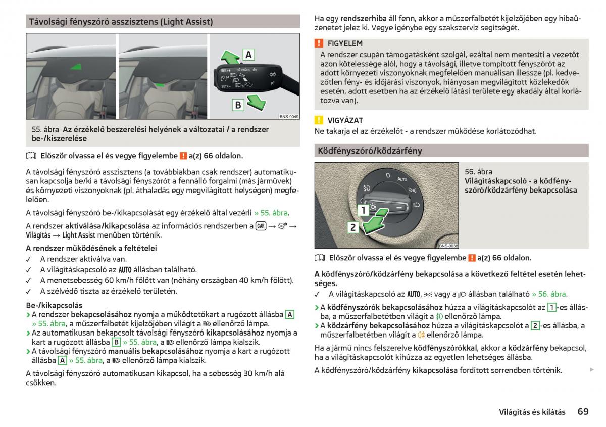 manual Skoda Kodiaq Kezelesi utmutato / page 71