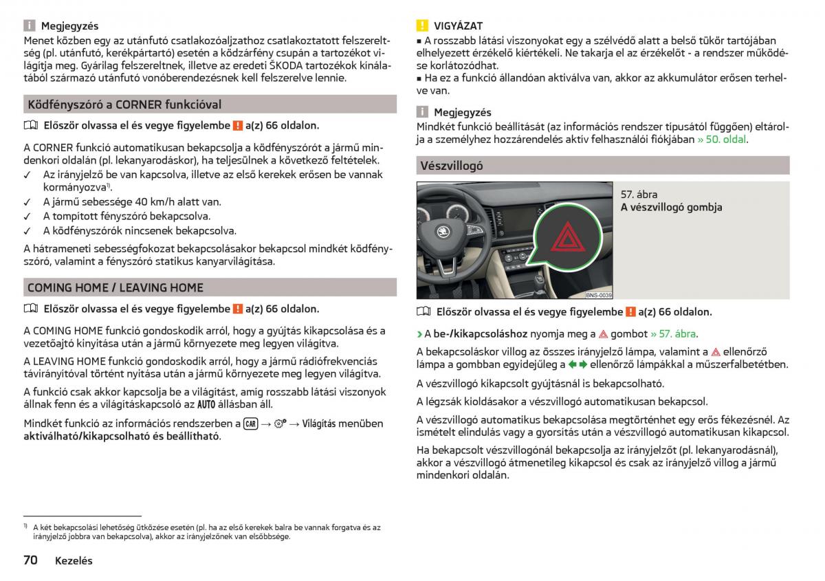 manual Skoda Kodiaq Kezelesi utmutato / page 72