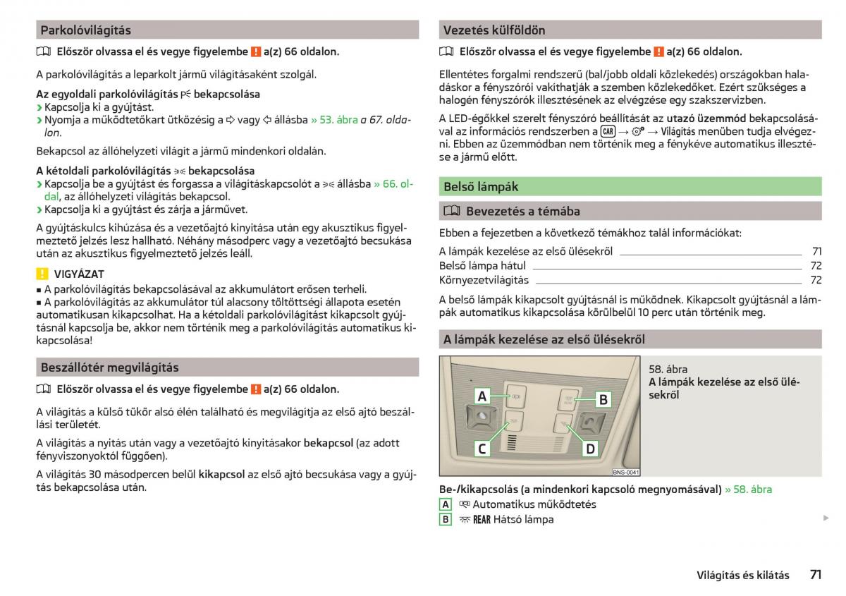 manual Skoda Kodiaq Kezelesi utmutato / page 73