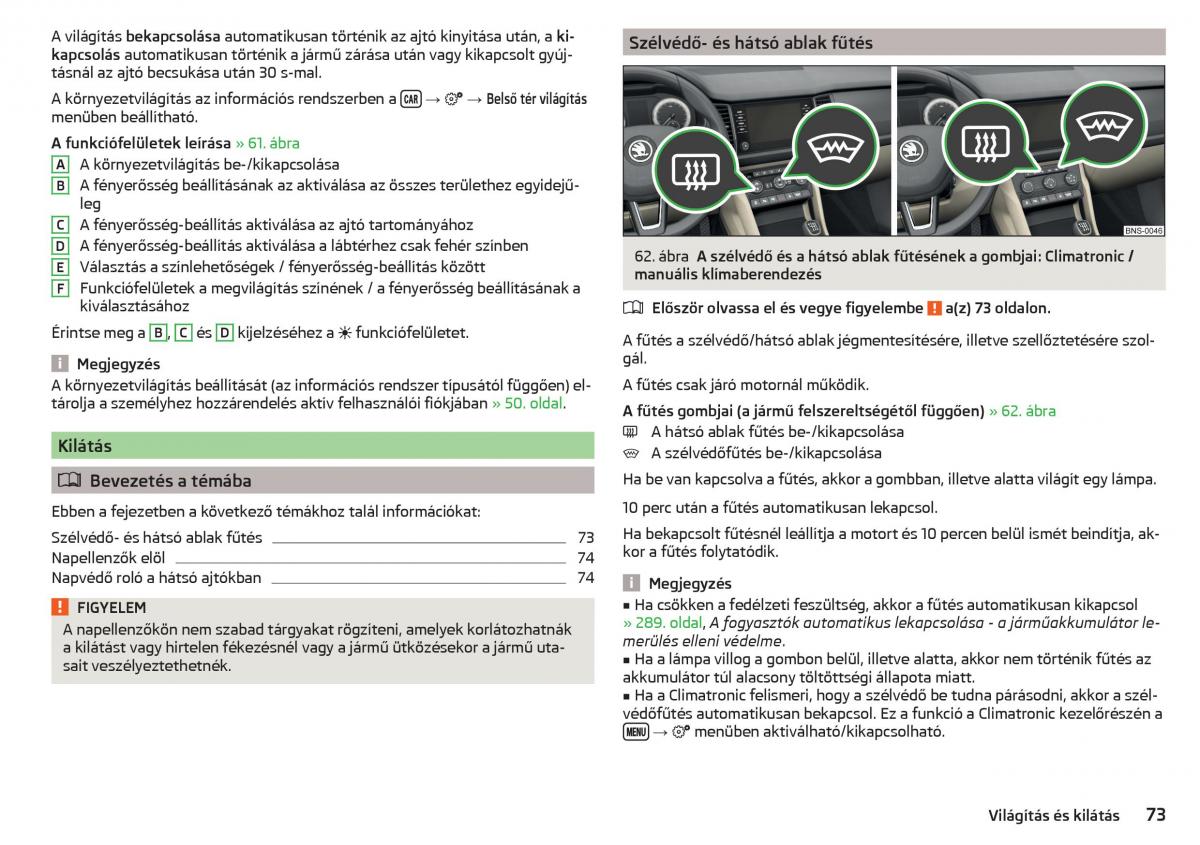 manual Skoda Kodiaq Kezelesi utmutato / page 75