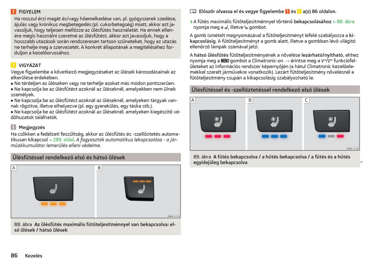 manual Skoda Kodiaq Kezelesi utmutato / page 88