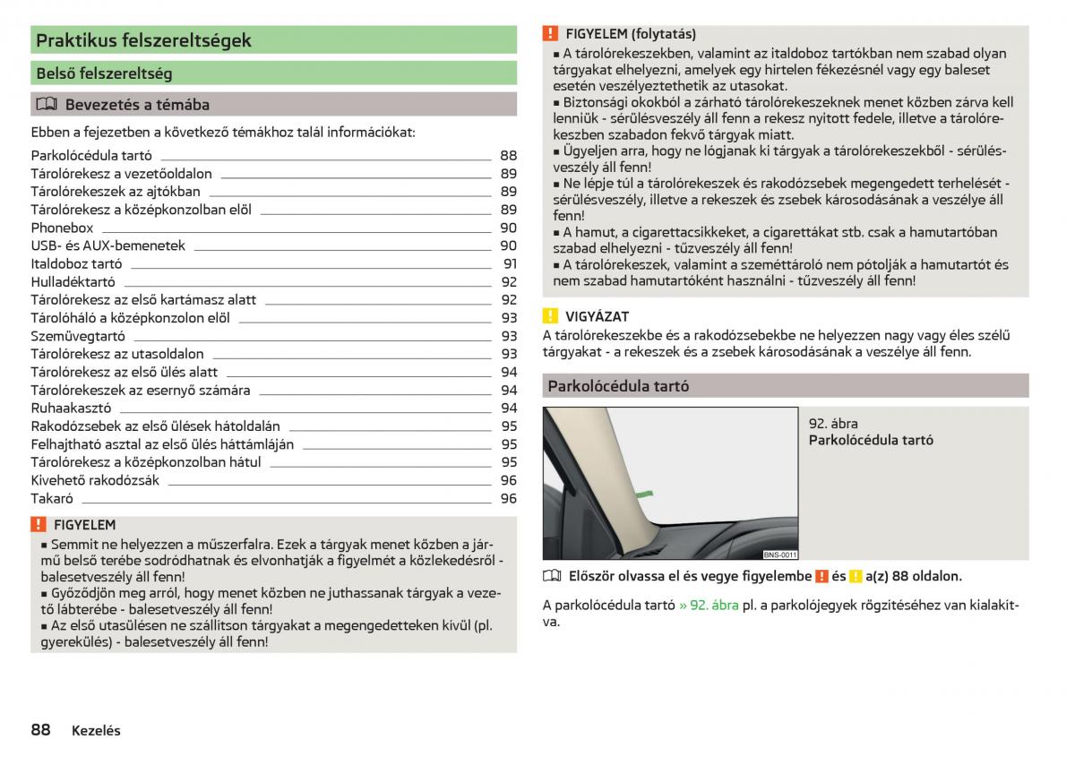 manual Skoda Kodiaq Kezelesi utmutato / page 90