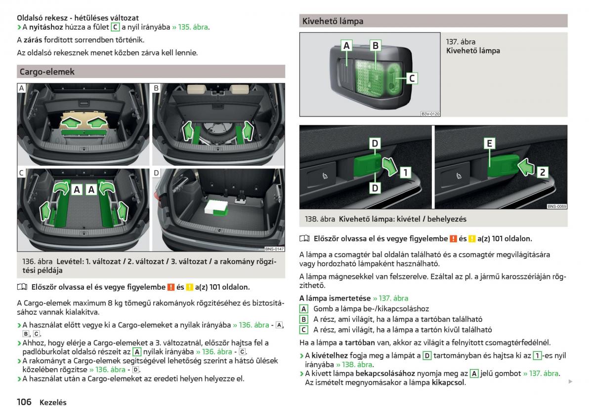 manual Skoda Kodiaq Kezelesi utmutato / page 108