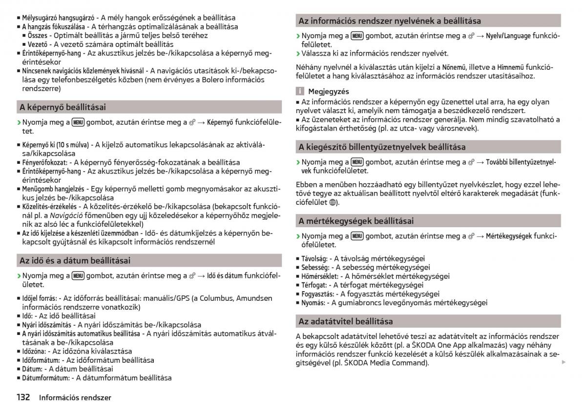 manual Skoda Kodiaq Kezelesi utmutato / page 134