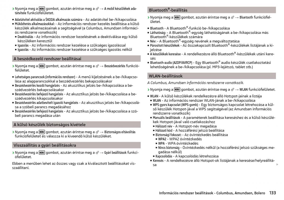 manual Skoda Kodiaq Kezelesi utmutato / page 135