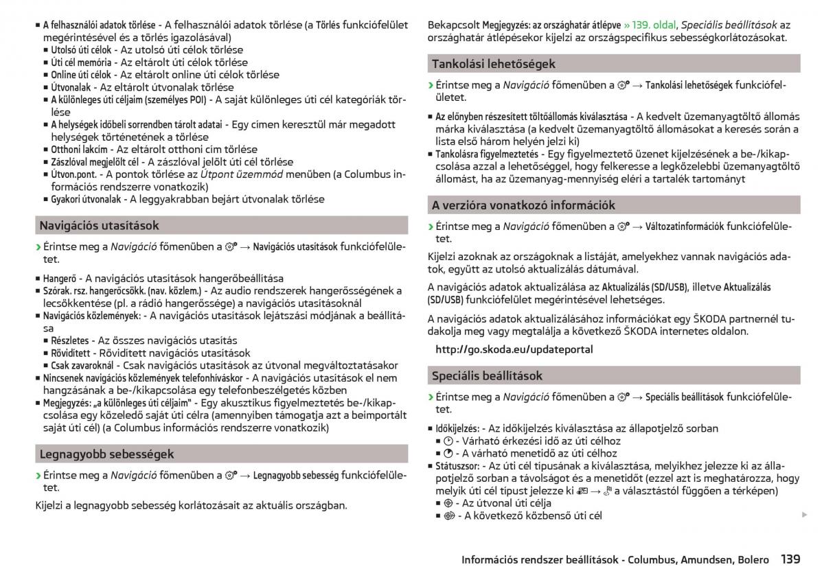 manual Skoda Kodiaq Kezelesi utmutato / page 141