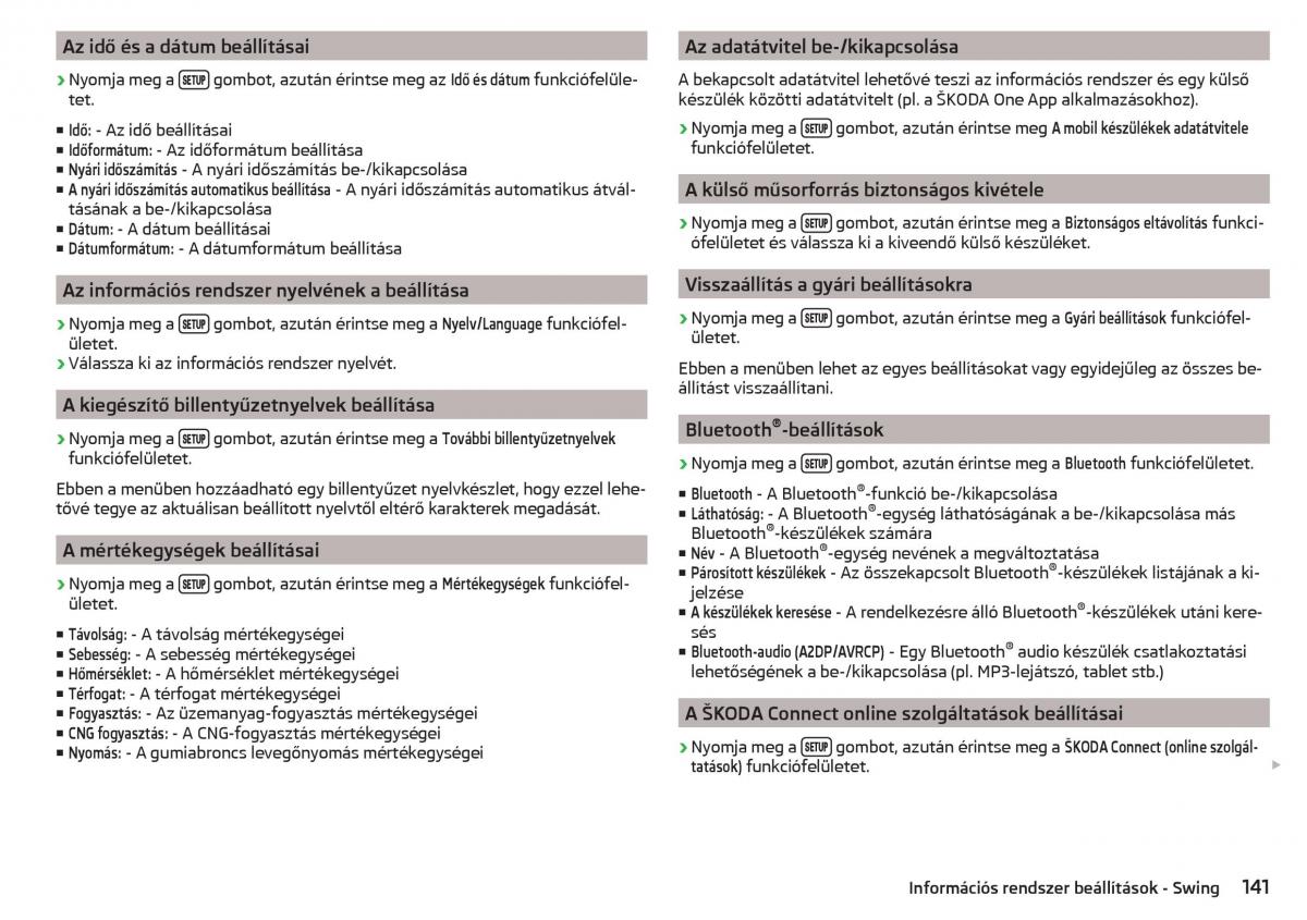 manual Skoda Kodiaq Kezelesi utmutato / page 143