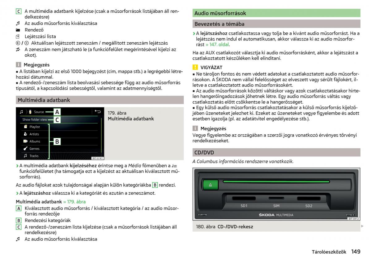 manual Skoda Kodiaq Kezelesi utmutato / page 151