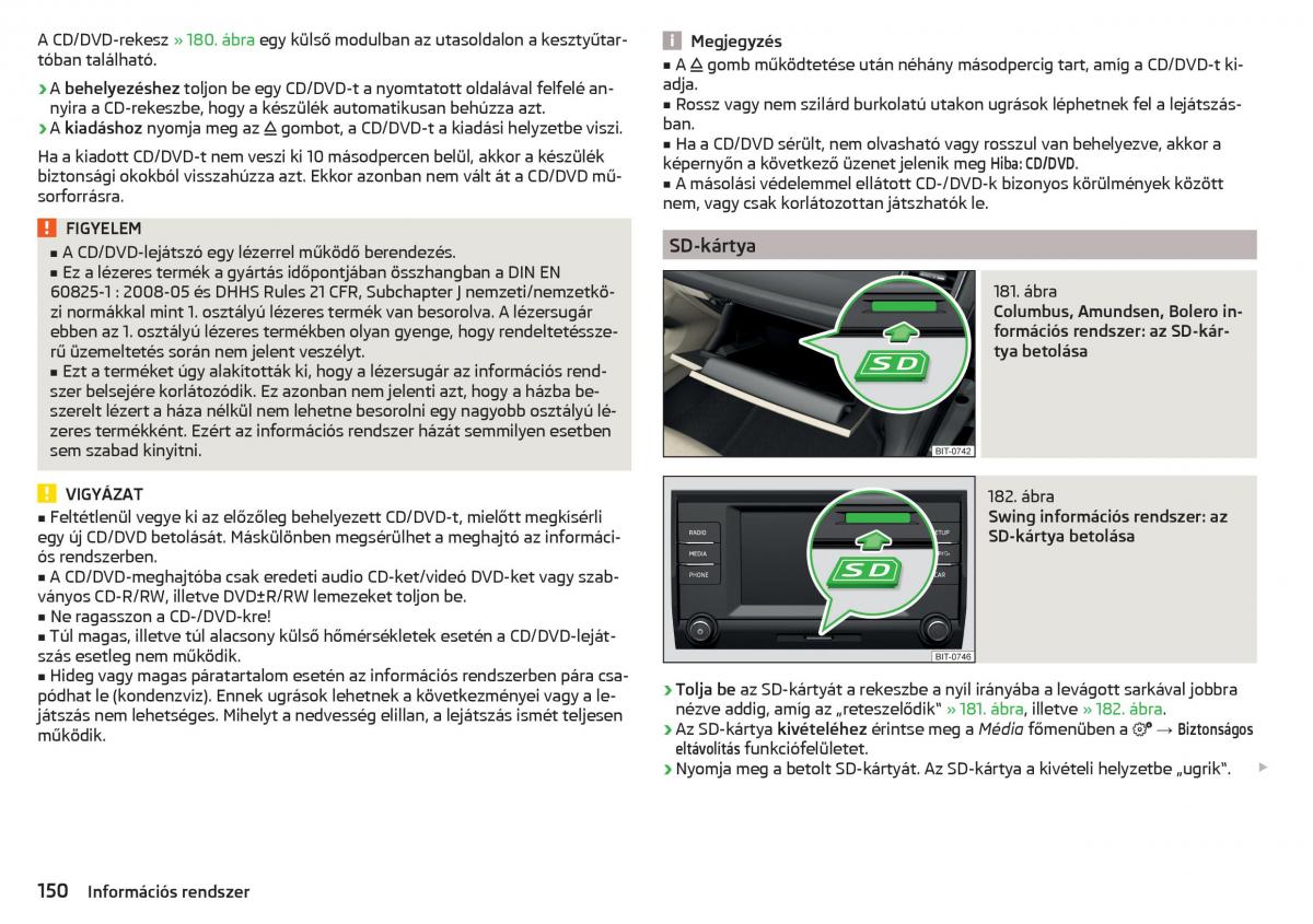 manual Skoda Kodiaq Kezelesi utmutato / page 152