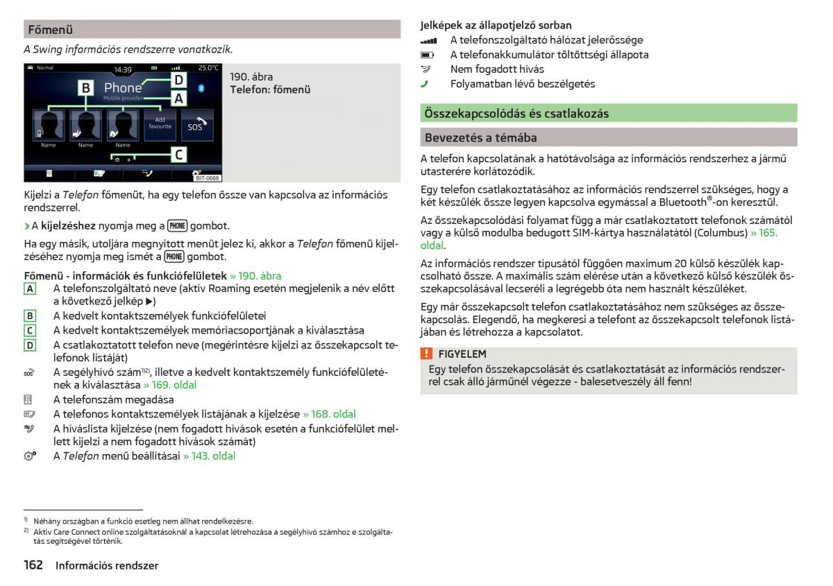 manual Skoda Kodiaq Kezelesi utmutato / page 164