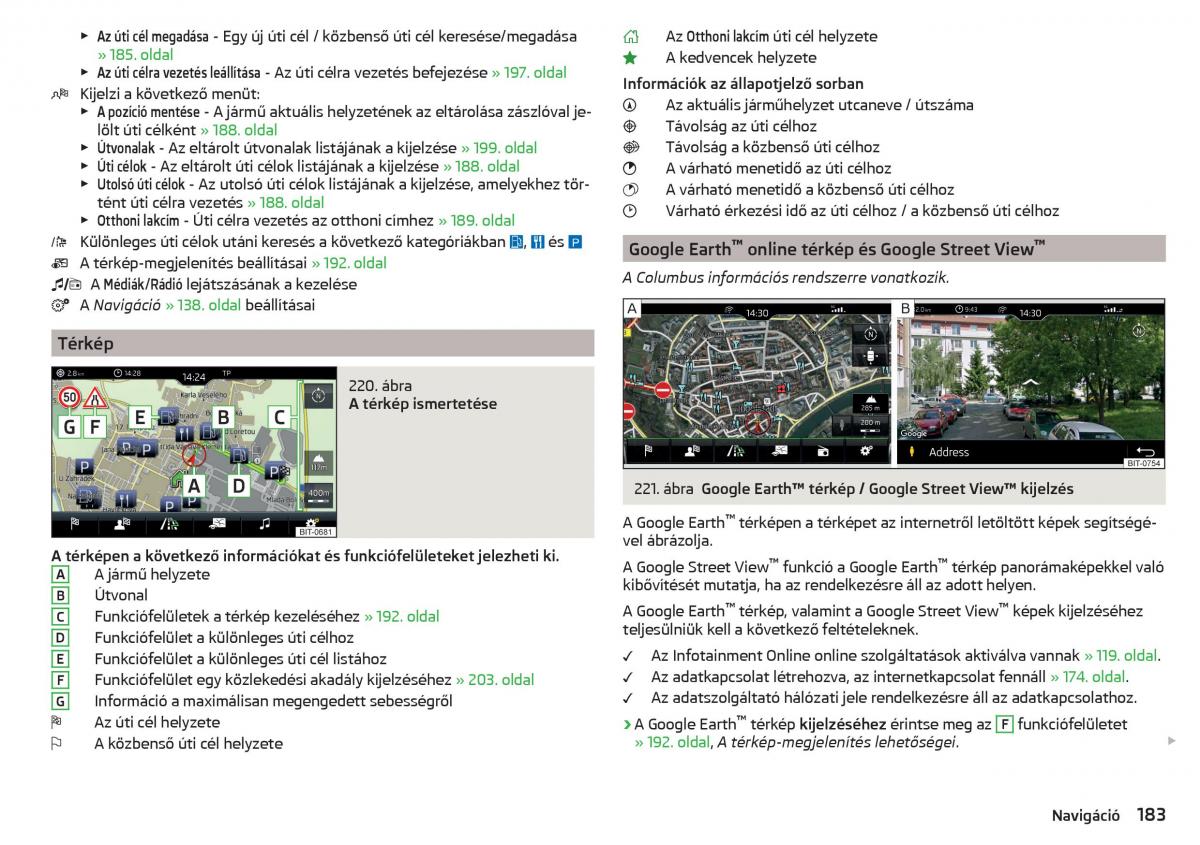 manual Skoda Kodiaq Kezelesi utmutato / page 185