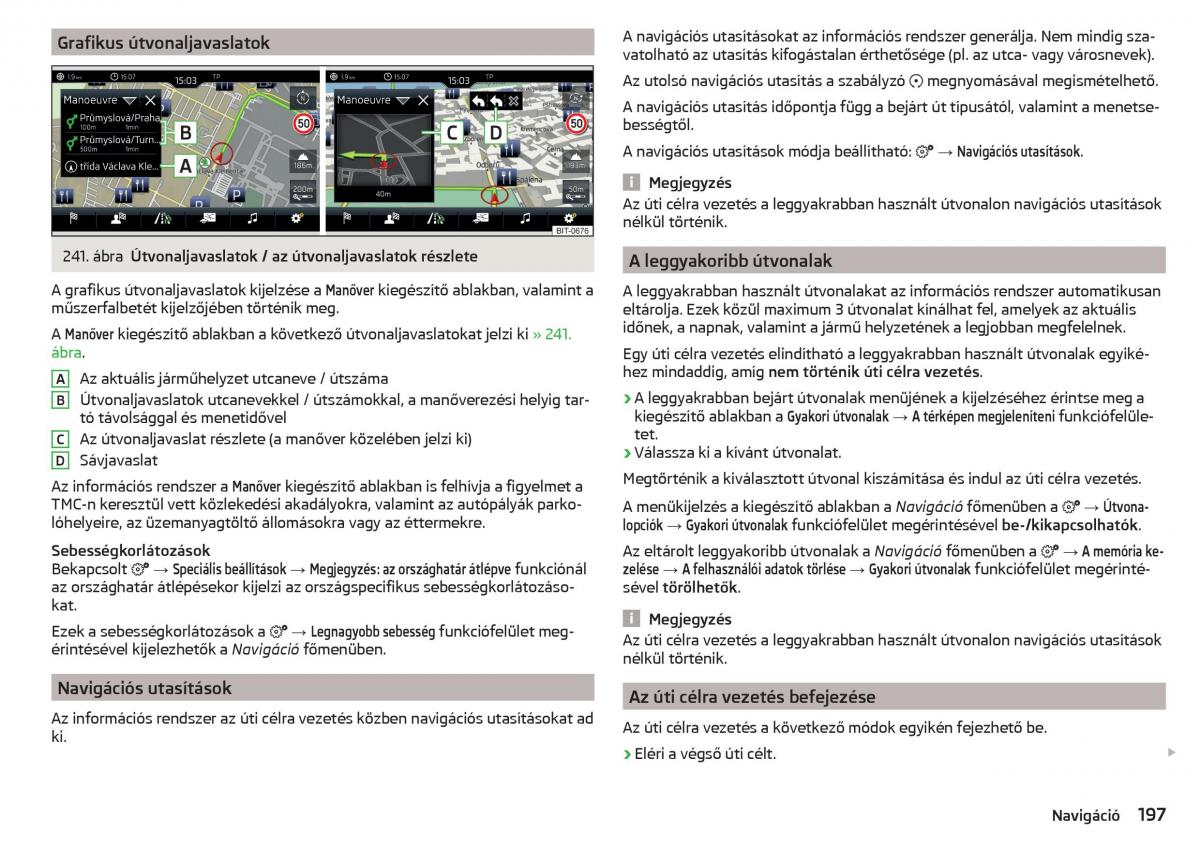 manual Skoda Kodiaq Kezelesi utmutato / page 199