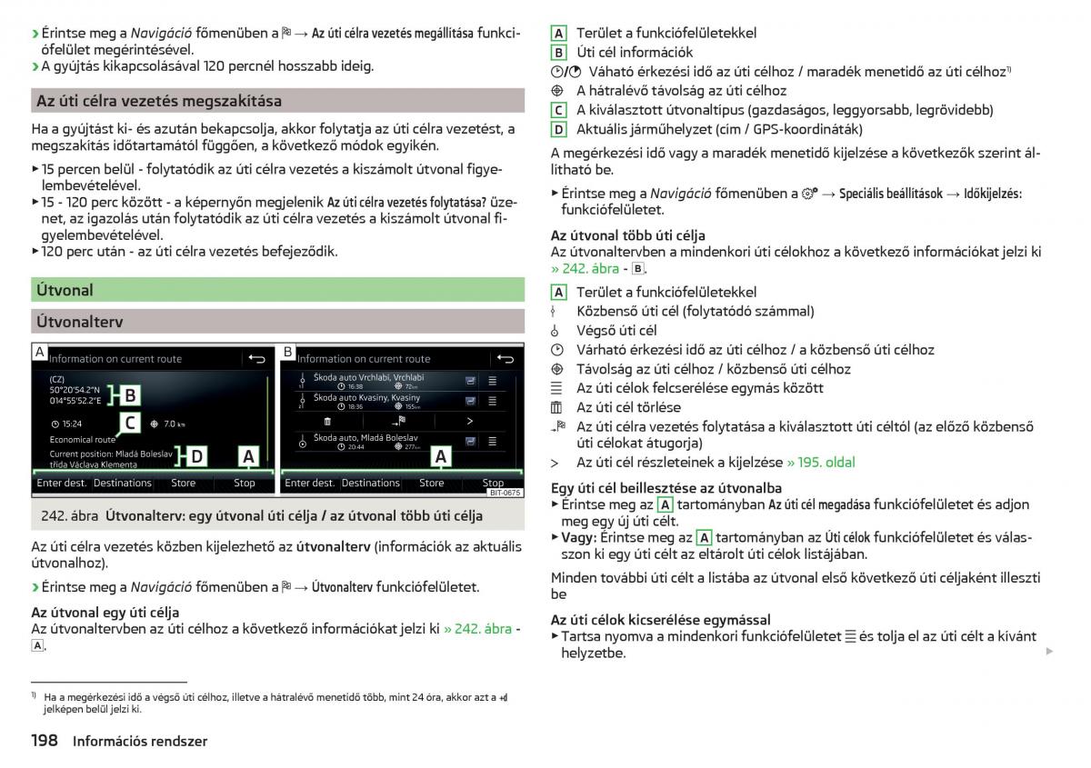 manual Skoda Kodiaq Kezelesi utmutato / page 200