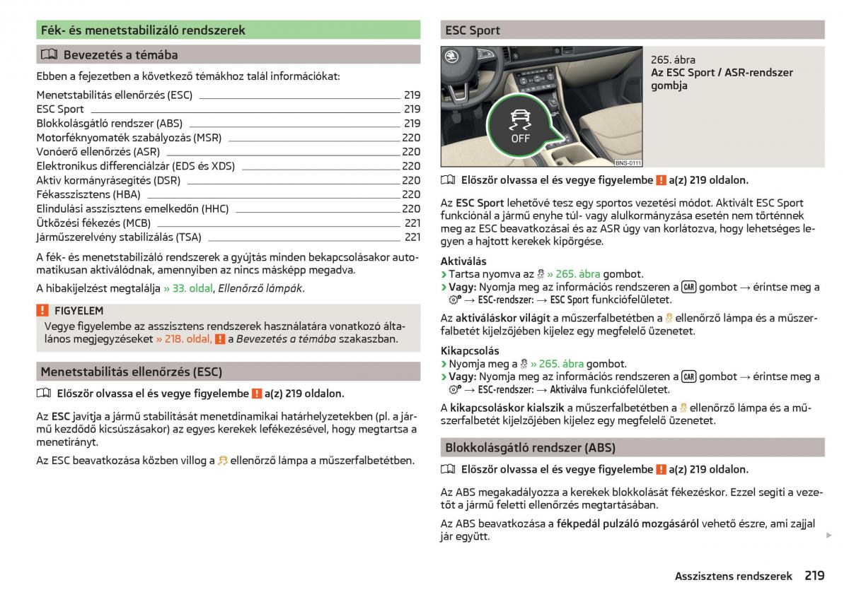 manual Skoda Kodiaq Kezelesi utmutato / page 221