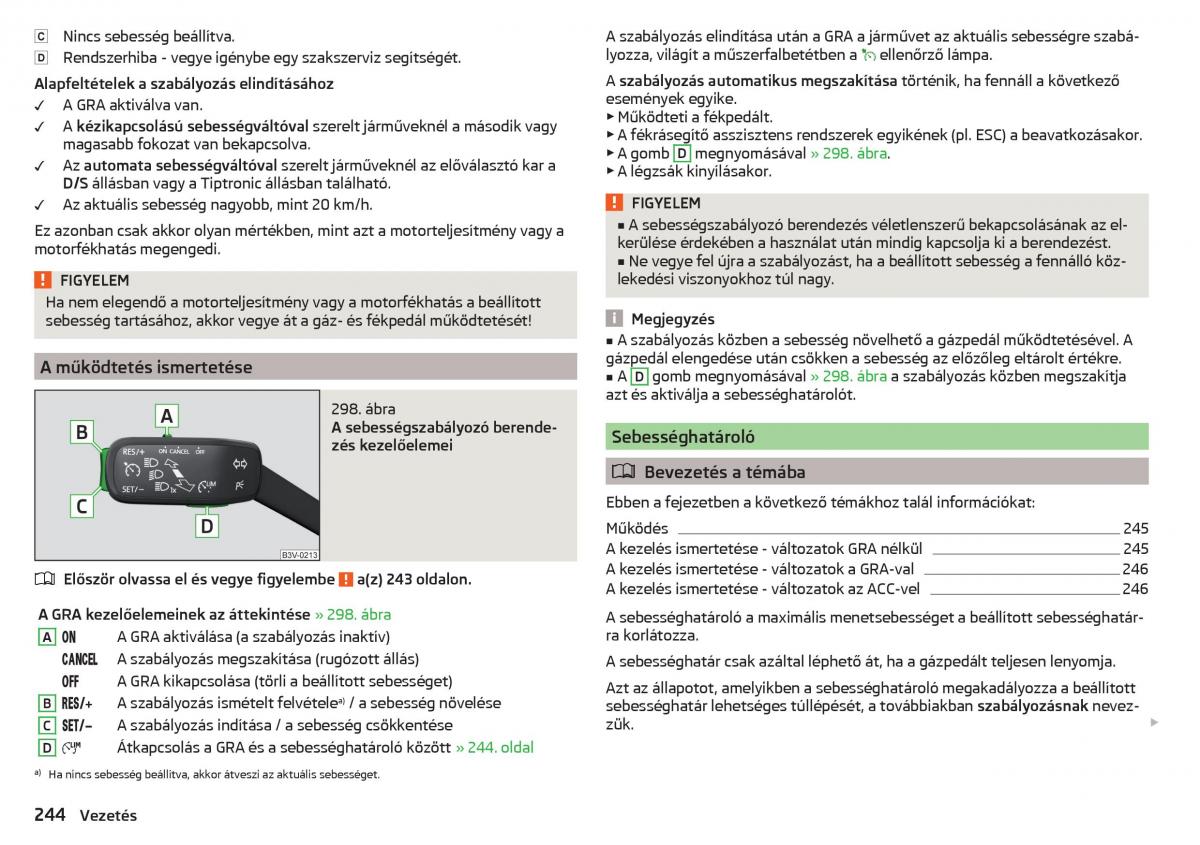 manual Skoda Kodiaq Kezelesi utmutato / page 246