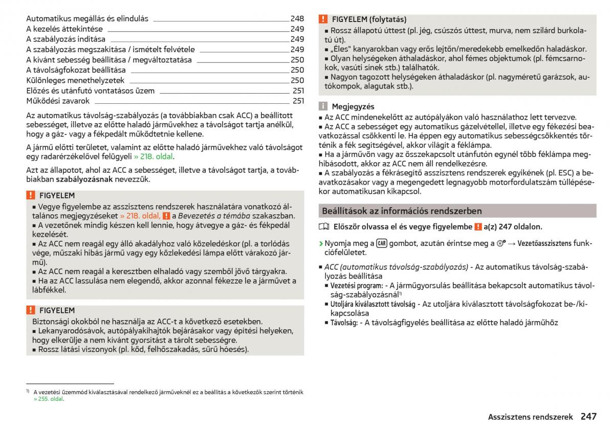 manual Skoda Kodiaq Kezelesi utmutato / page 249