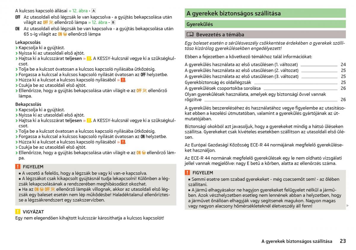 Skoda Kodiaq Kezelesi utmutato / page 25