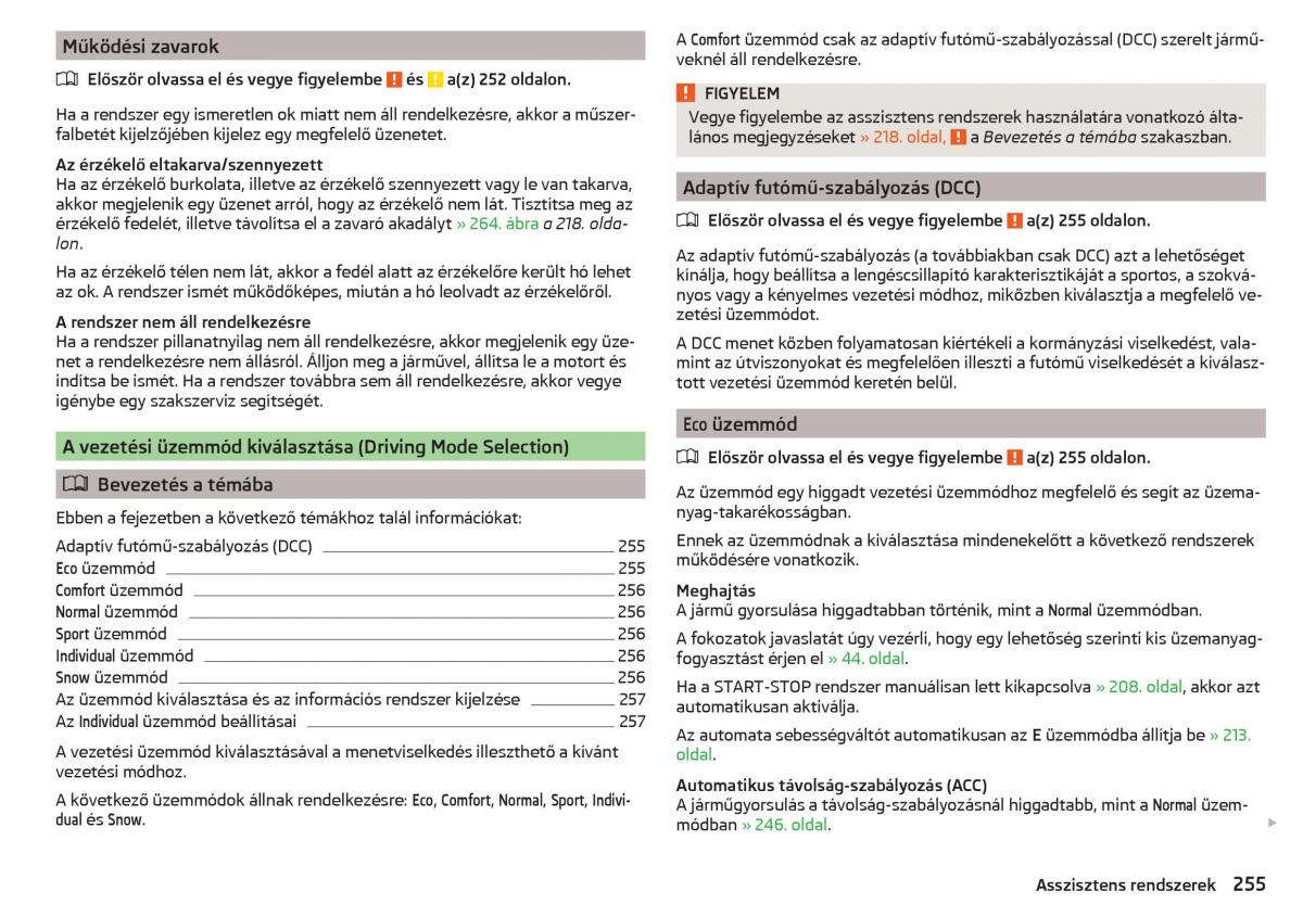 manual Skoda Kodiaq Kezelesi utmutato / page 257