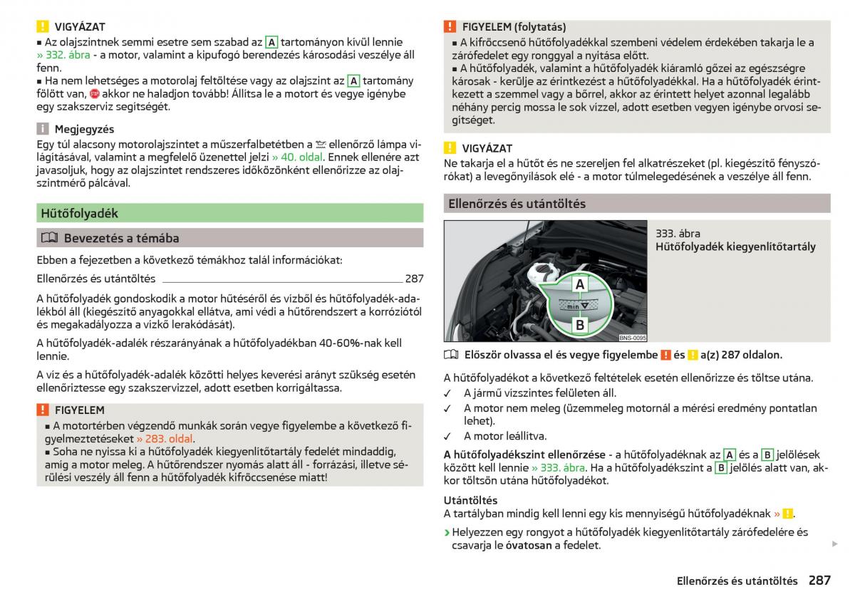 manual Skoda Kodiaq Kezelesi utmutato / page 289