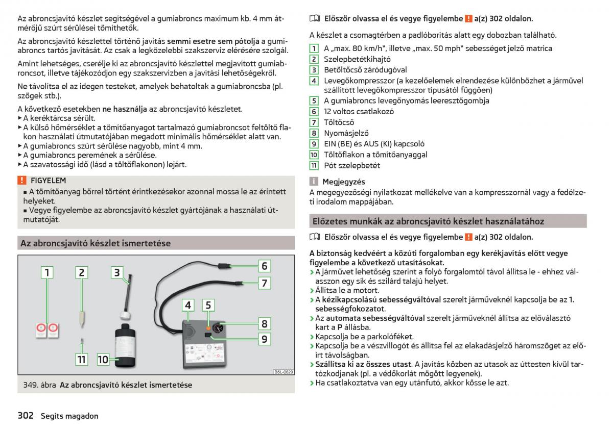 manual Skoda Kodiaq Kezelesi utmutato / page 304