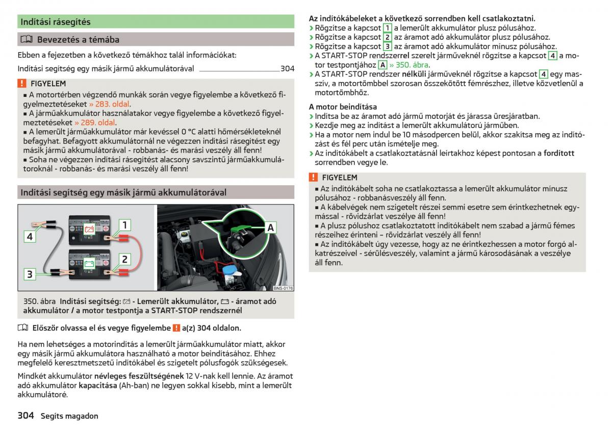 manual Skoda Kodiaq Kezelesi utmutato / page 306