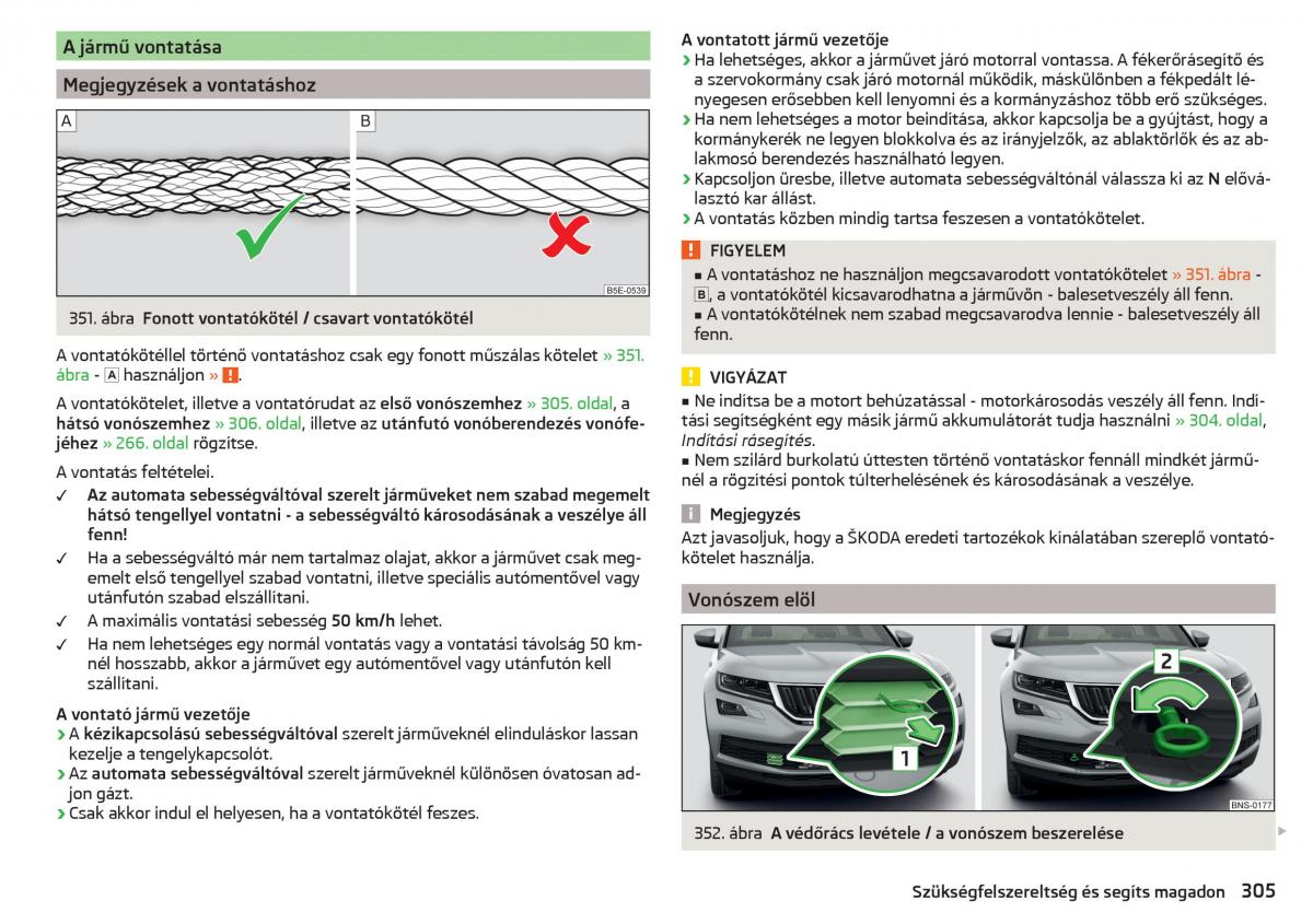 manual Skoda Kodiaq Kezelesi utmutato / page 307