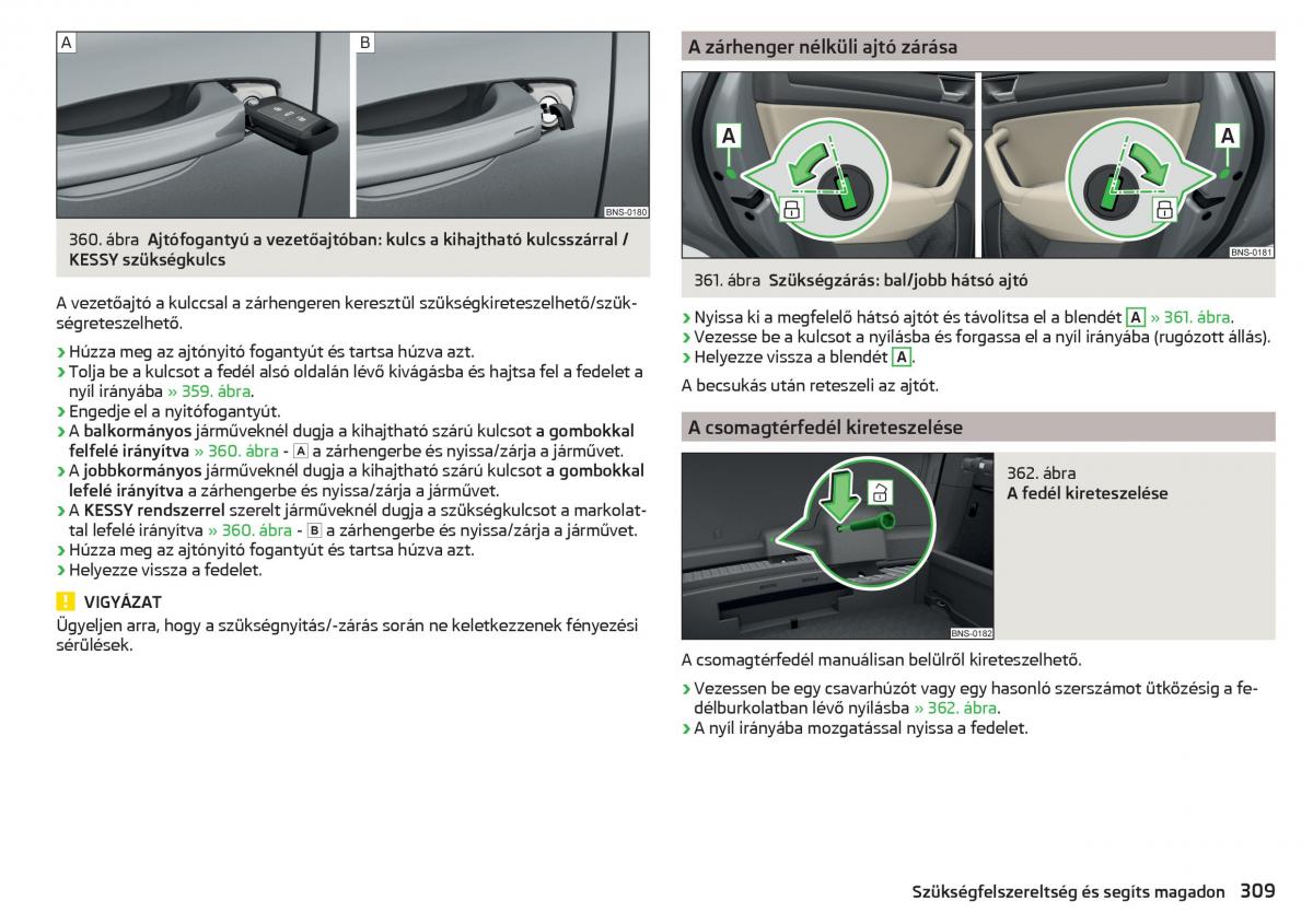 manual Skoda Kodiaq Kezelesi utmutato / page 311