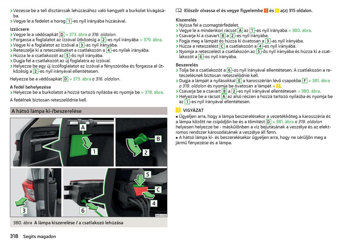 manual Skoda Kodiaq Kezelesi utmutato / page 320