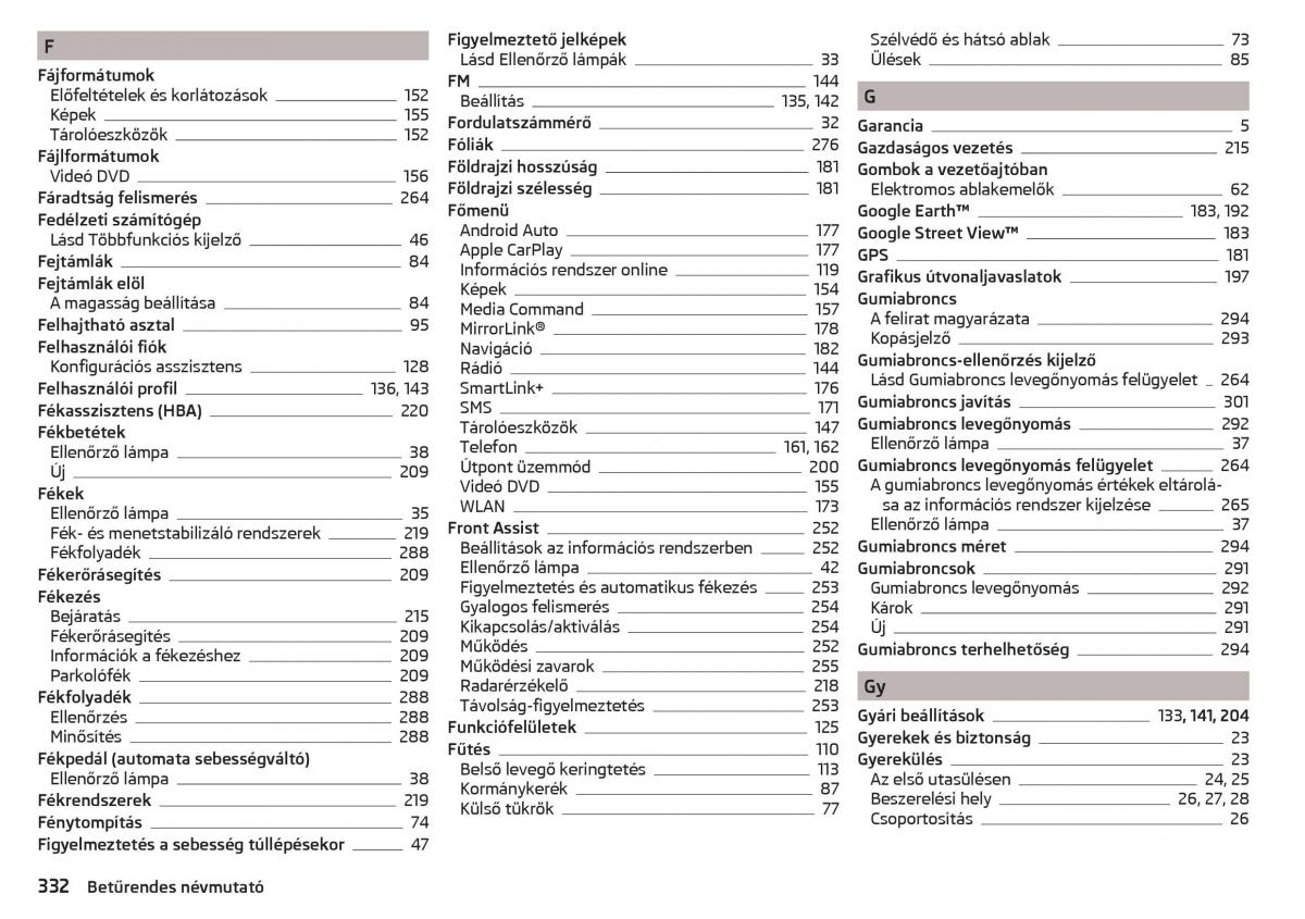 manual Skoda Kodiaq Kezelesi utmutato / page 334