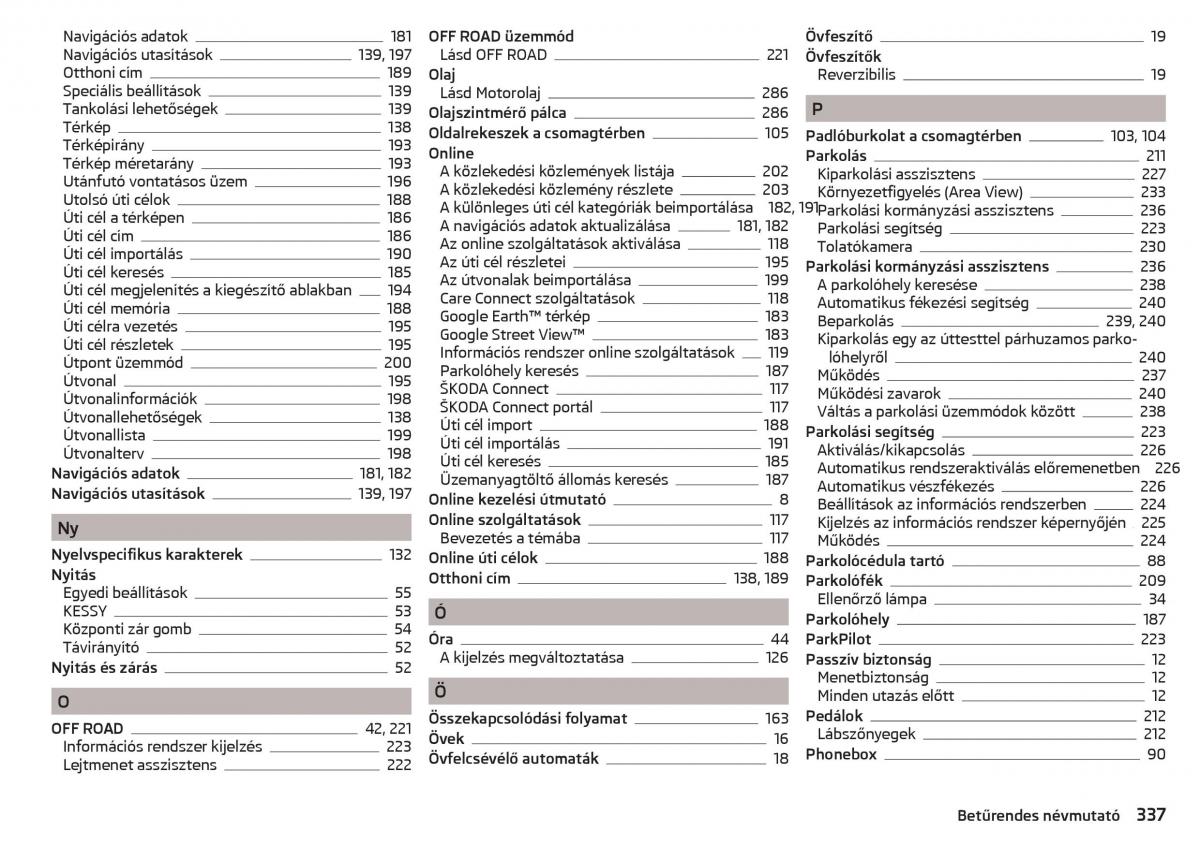 manual Skoda Kodiaq Kezelesi utmutato / page 339