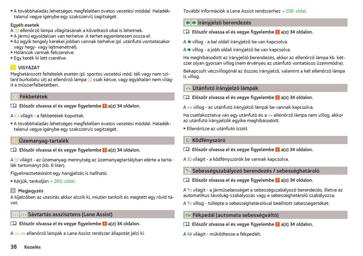 manual Skoda Kodiaq Kezelesi utmutato / page 40