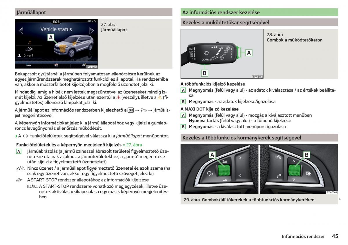 manual Skoda Kodiaq Kezelesi utmutato / page 47