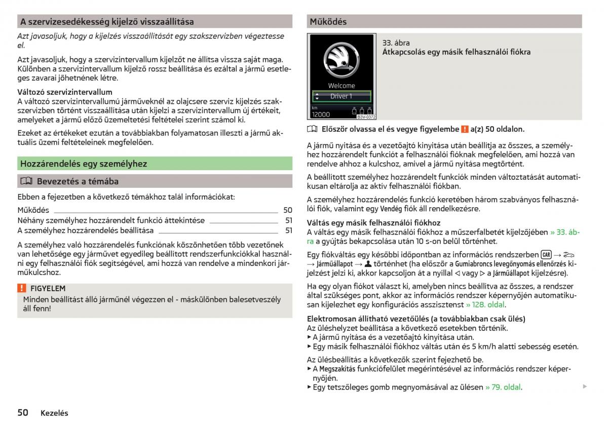 manual Skoda Kodiaq Kezelesi utmutato / page 52